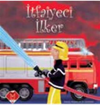 İtfaiyeci İlker