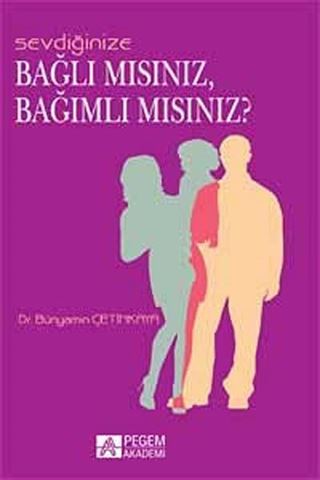Sevdiğinize Bağlı mısınız, Bağımlı mısınız?