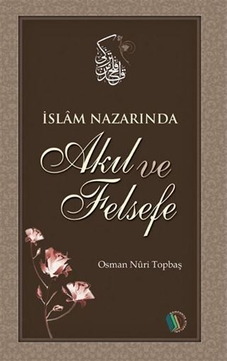 İslam Nazarında Akıl ve Felsefe