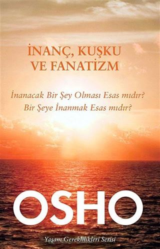 İnanç, Kuşku ve Fanatizm