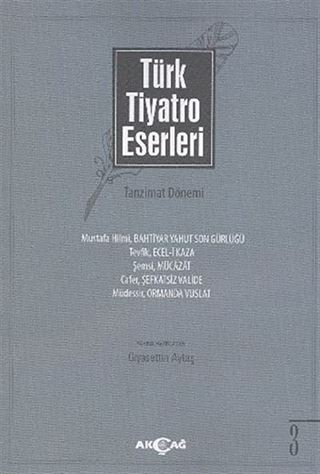 Türk Tiyatro Eserleri 3 / Tanzimat Dönemi