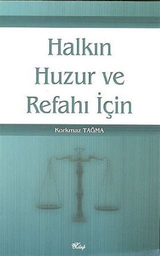Halkın Huzur ve Refahı İçin