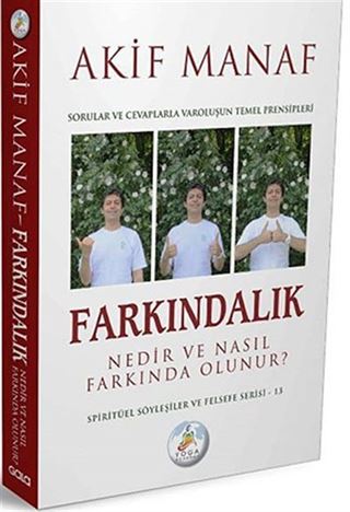 Farkındalık Nedir ve Nasıl Farkında Olunur?