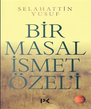 Bir Masal İsmet Özel'i