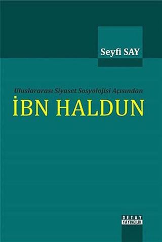 Uluslararası Siyaset Sosyolojisi Açısından İbn Haldun