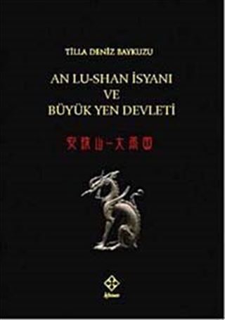 An Lu-Shan İsyanı ve Büyük Yen Devleti