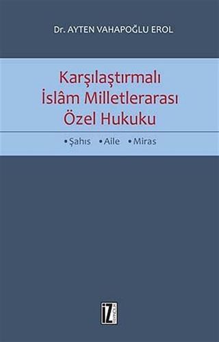 Karşılaştırmalı İslam Milletlerarası Özel Hukuku