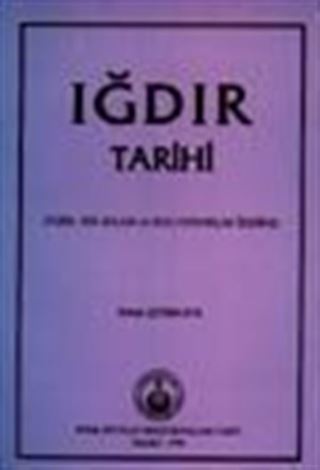 Iğdır Tarihi (Tarih, Yer Adları ve Bazı Oymaklar Üzerine)