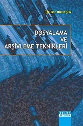 Dosyalama ve Arşivleme Teknikleri
