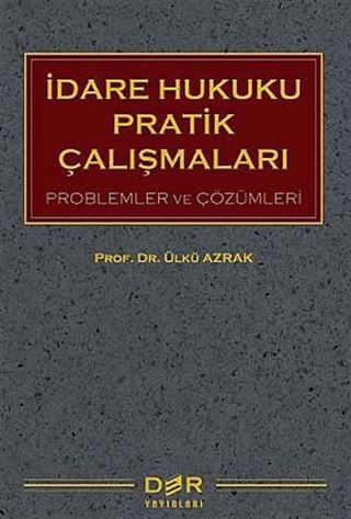 İdare Hukuku Pratik Çalışmaları