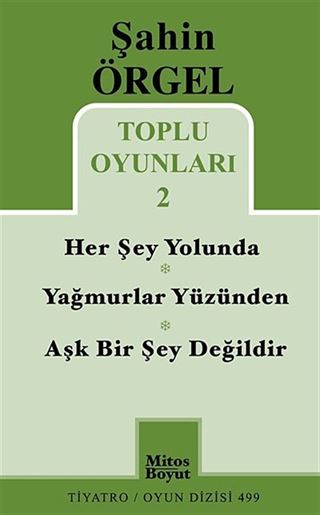 Toplu Oyunları -2 / Herşey Yolunda - Yağmurlar Yüzünden - Aşk Bir Şey Değildir