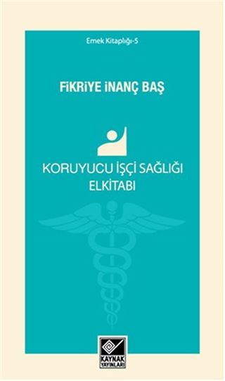 Koruyucu İşçi Sağlığı El kitabı