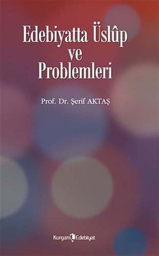 Edebiyatta Üslup ve Problemleri