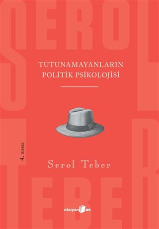 'Tutunamayanlar'ın Politik Psikolojisi