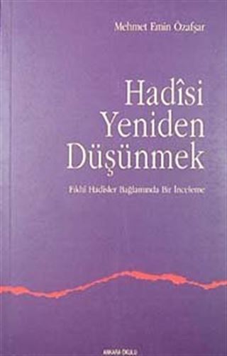 Hadisi Yeniden Düşünmek