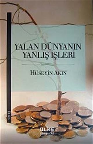 Yalan Dünyanın Yanlış İşleri