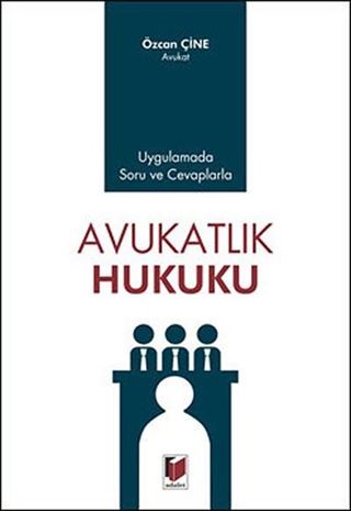 Uygulamada Soru ve Cevaplarda Avukatlık Hukuku