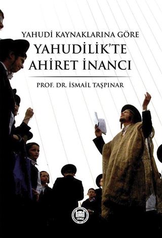 Yahudi Kaynaklarına Göre Yahudilik'te Ahiret İnancı