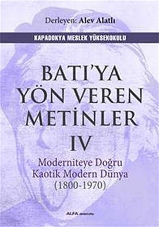 Batı'ya Yön Veren Metinler IV