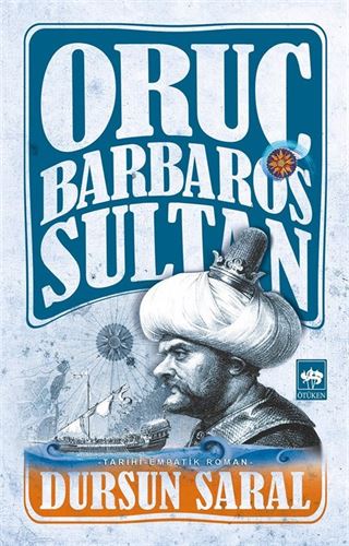Oruç Barbaros Sultan (Ciltli)