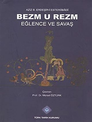 Bezm U Rezm Eğlence ve Savaş