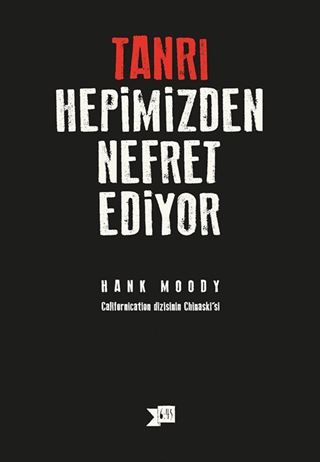 Tanrı Hepimizden Nefret Ediyor