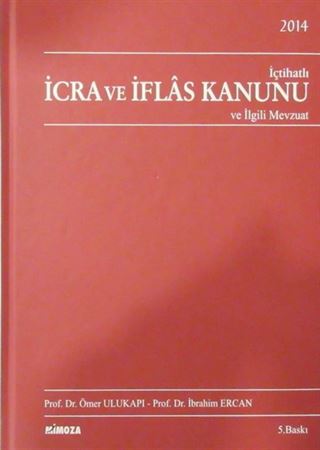 İçtihatlı İcra ve İflas Kanunu ve İlgili Mevzuat
