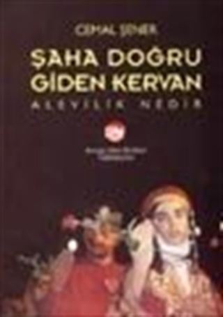 Şaha Doğru Giden Kervan