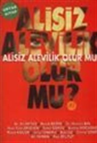Alisiz Alevilik Olur mu