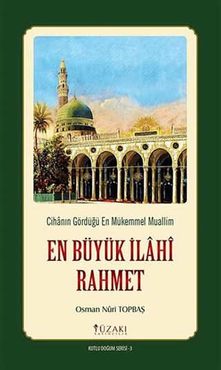 En Büyük İlahi Rahmet