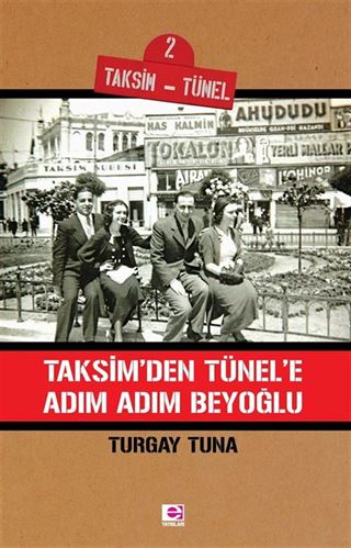 Taksim'den Tünel'e Adım Adım Beyoğlu