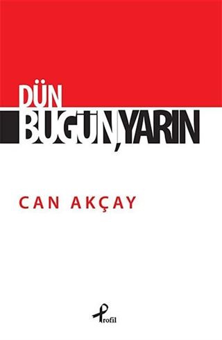Dün Bugün, Yarın