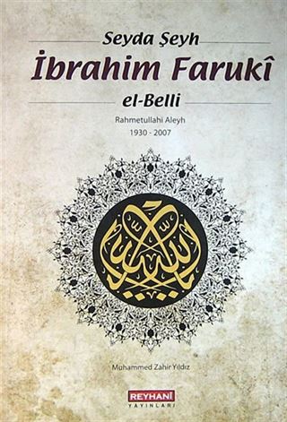 Seyda Şeyh İbrahim Faruki el-Belli (r.a.) 1930-2007