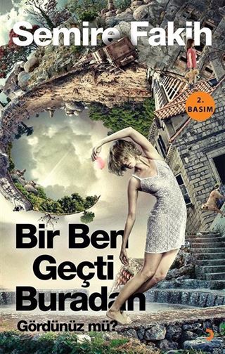 Bir Ben Geçti Buradan Gördünüz mü?