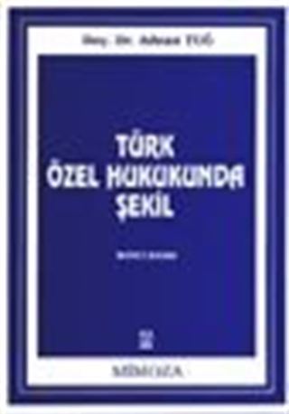 Türk Özel Hukukunda Şekil