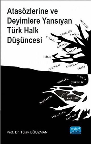 Atasözlerine ve Deyimlere Yansıyan Türk Halk Düşüncesi
