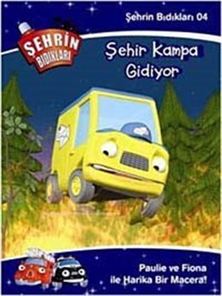 Şehrin Bıdıkları -4 / Şehir Kampa Gidiyor
