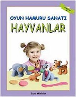 Oyun Hamuru Sanatı - Hayvanlar