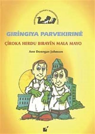 Gıringıya Parvekırıne / Çiroka Herdu Bırayen Mala Mayo