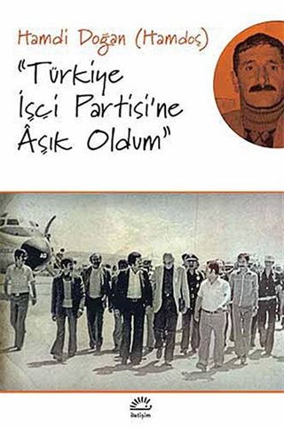 Türkiye İşçi Partisi'ne Aşık Oldum
