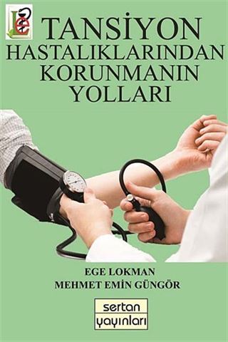 Tansiyon Hastalıklarından Korunmanın Yolları
