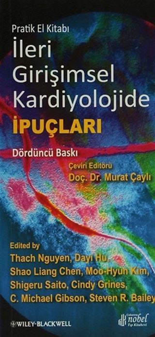 İleri Girişimsel Kardiyolojide İpuçları Pratik El Kitabı
