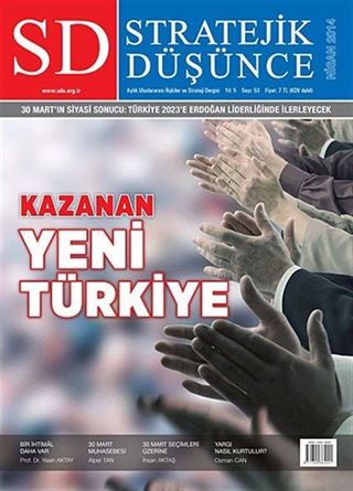 SD Stratejik Düşünce Aylık Uluslararası İlişkiler ve Strateji Dergisi Yıl:5 Sayı:53 Nisan 2014