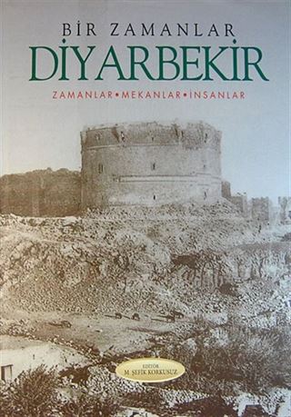 Bir Zamanlar Diyarbekir
