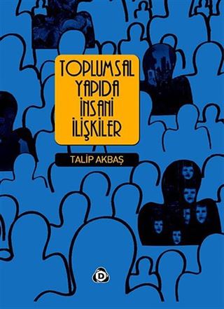 Toplumsal Yapıda İnsani İlişkiler