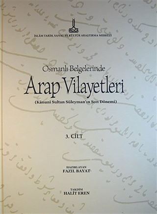Osmanlı Belgelerinde Arap Vilayetleri (Kanuni Sultan Süleyman'ın Son Dönemi) 3. Cilt (Cd Ekli)