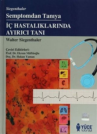 Semptomdan Tanıya İç Hastalıklarında Ayırıcı Tanı