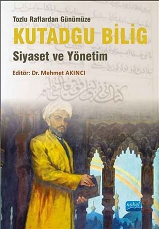 Tozlu Raflardan Günümüze Kutadgu Bilig