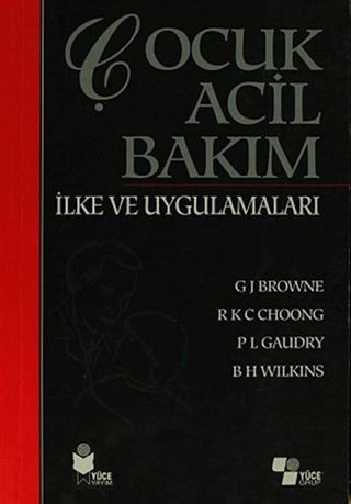 Çocuk Acil Bakım İlke ve Uygulamaları