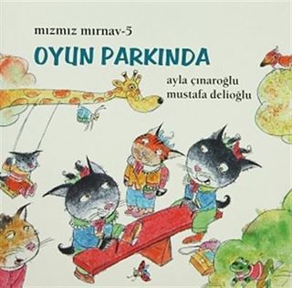 Oyun Parkında / Mızmız Mırnav -5